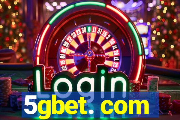 5gbet. com